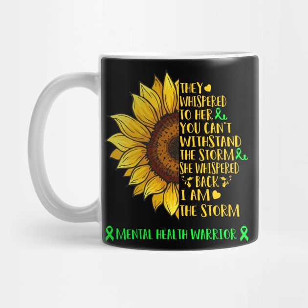 I Am The Storm MENTAL HEALTH Warrior Support MENTAL HEALTH Gifts by ThePassion99